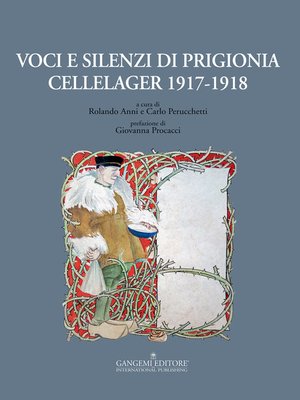 cover image of Voci e silenzi di prigionia cellelager 1917-1918